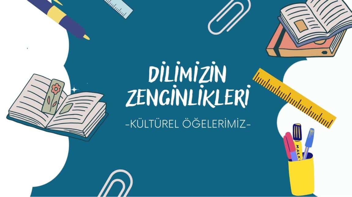 KÜLTÜREL ÖĞELERİMİZ